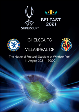 Welcome to Belfast for the 2021 UEFA Super Cup Dear Football