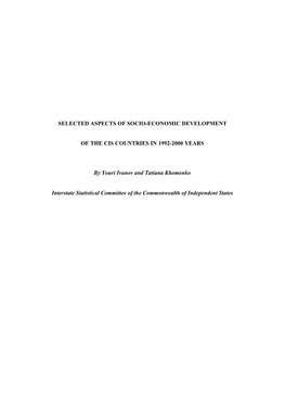 SELECTED ASPECTS of SOCIO-ECONOMIC DEVELOPMENT of the CIS COUNTRIES in 1992-2000 YEARS by Youri Ivanov and Tatiana Khomenko Inte