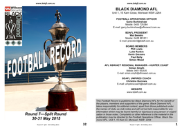Round 7—Split Round 30-31 May 2015 BLACK DIAMOND