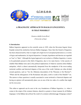 Since Balkan Linguistics Appeared on the Scientific Arena in 1829, When the Slovenian Linguist Jernej Kopidar Noticed the Simila