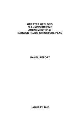 Greater Geelong Planning Scheme Amendment C159 Barwon Heads Structure Plan Panel Report January 2010