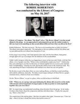 Interview with ROBBIE ROBERTSON Was Conducted by the Library of Congress on May 18, 2017