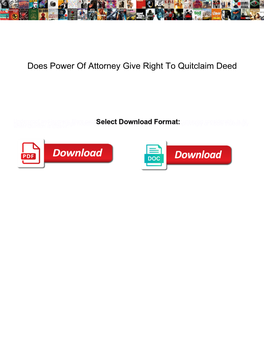 Does Power of Attorney Give Right to Quitclaim Deed