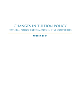 Changes in Tuition Policy Natural Policy Experiments in Five Countries