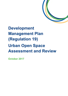 Development Management Plan (Regulation 19) Urban Open Space Assessment and Review