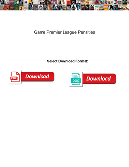Game Premier League Penalties