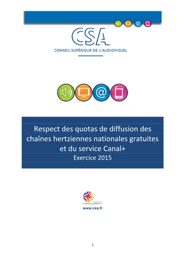 Respect Des Quotas De Diffusion Des Chaînes Hertziennes Nationales Gratuites Et Du Service Canal+ Exercice 2015