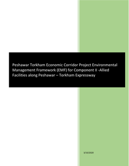 Peshawar Torkham Economic Corridor Project Environmental Management Framework (EMF) for Component II -Allied Facilities Along Peshawar – Torkham Expressway