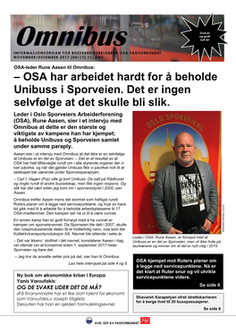 OSA Har Arbeidet Hardt for Å Beholde Unibuss I Sporveien. Det Er Ingen Selvfølge at Det Skulle Bli Slik