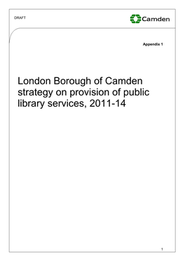 London Borough of Camden Strategy on Provision of Public Library Services, 2011-14