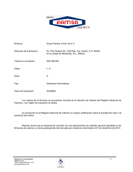 1 Emisora: Grupo Famsa, S.A.B. De C.V. Dirección De La Emisora: Av. Pino Suárez No. 1202 Nte. Col. Centro, C.P. 64000, En La