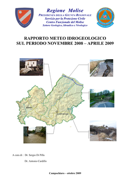 Regione Molise PRESIDENZA DELLA GIUNTA REGIONALE Servizio Per La Protezione Civile Centro Funzionale Del Molise Settore Geologico, Idraulico E Nivologico