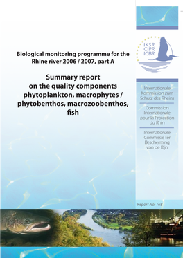 Summary Report on the Quality Components Phytoplankton, Macrophytes / Phytobenthos, Macrozoobenthos, Fish