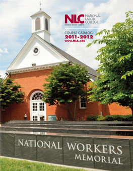 Course Catalog 2011-2012 1 National Labor College • Course Catalog 2011-2012 • Table of Contents