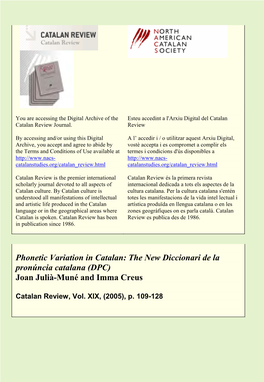 Phonetic Variation in Catalan: the New Diccionari De La Pronúncia Catalana (DPC) Joan Julià-Muné and Imma Creus