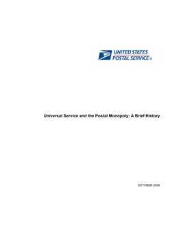 Universal Service and the Postal Monopoly: a Brief History