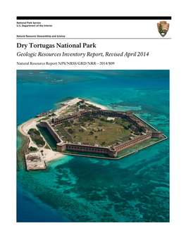 Dry Tortugas National Park Geologic Resources Inventory Report, Revised April 2014