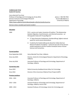 CURRICULUM VITAE Sandra M. Bucerius Henry Marshall Tory Chair Professor of Sociology and Criminology (As of July 2021) Phone: 1