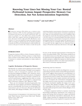 Rostral Prefrontal Lesions Impair Prospective Memory Cue Detection, but Not Action-Intention Superiority