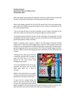By Simon Draycott Exclusively for Fpcc.Vic.Cricket.Com.Au 26 November 2014