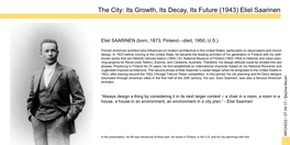 Eliel Saarinen’S Career Began When He Emigrated to the United States in Phases