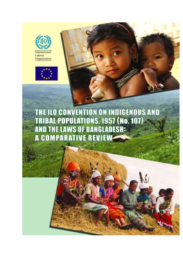 THE ILO CONVENTION on INDIGENOUS and TRIBAL POPULATIONS, 1957 (No