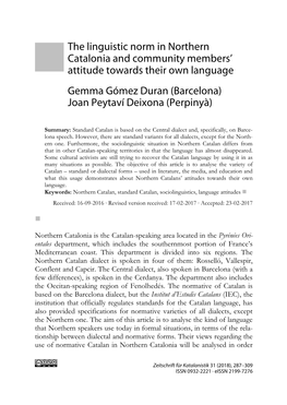 The Linguistic Norm in Northern Catalonia and Community Members’ Attitude Towards Their Own Language Gemma Gómez Duran (Barcelona) Joan Peytaví Deixona (Perpinyà)