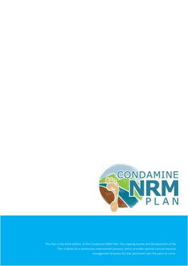 This Plan Is the Third Edition, of the Condamine NRM Plan. The