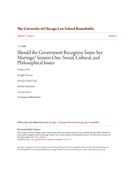 Should the Government Recognize Same-Sex Marriage? Session One: Social, Cultural, and Philosophical Issues Gregory Dell
