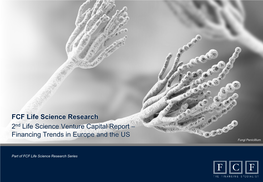 2Nd Life Science Venture Capital Report – Financing Trends in Europe and the US Fungi Penicillium