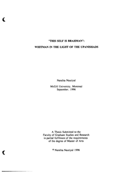 "THIS SELF IS BRAHMAN": WHITMAN in the LIGHT of TKE UPANISHADS Nand I Ta Nau Ti Yal Mcgill University, Montreal Septem