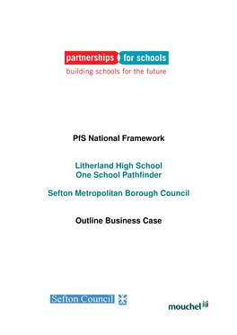 Pfs National Framework Litherland High School One School Pathfinder Sefton Metropolitan Borough Council Outline Business Case