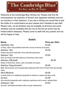 The Cambridge Blue Whisky List. Please Note This List Encompasses Our Selection of Scotch and Japanese Whiskies and Not Our Bourbon Or Irish Selection