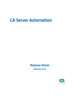 CA Server Automation Release Notes on CA Support Online Contain Issues and Other Information Discovered After Publication