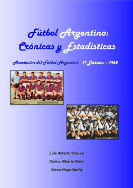 Fútbol Argentino: Crónicas Y Estadísticas