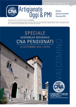 VALCOMINO SPECIALE ASSEMBLEA REGIONALE CNA PENSIONATI 25 SETTEMBRE 2015 PALAZZO DUCALE - ATINA Programma Dei Lavori