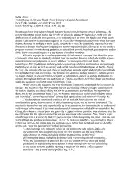 Kelly Oliver Technologies of Life and Death: from Cloning to Capital Punishment New York: Fordham University Press, 2013 ISBN: 978-0-8232-5109-4 (PB) £16.99