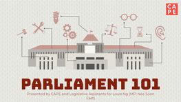 Parliament 101 Summary
