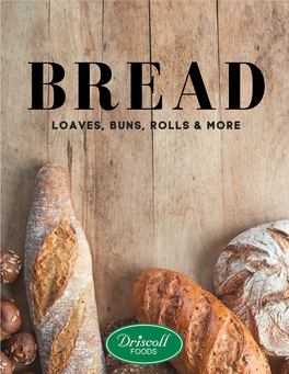 Loaves, Buns, Rolls & More
