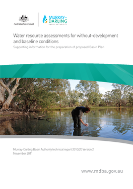 Water Resource Assessments for Without-Development and Baseline Conditions Supporting Information for the Preparation of Proposed Basin Plan