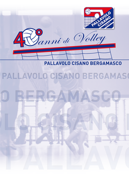 Pallavolo Cisano Bergamasco Pallavolo Cisano Bergamasco Pallavolo Cisano Bergamasco Pallavolo Cisano Bergamasco Pallavolo Cisano Bergamasco