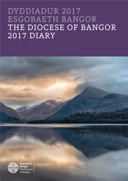 Dyddiadur 2017 Esgobaeth Bangor the Diocese of Bangor 2017 Diary 2 Calendr Gweddïau Prayer Calendar
