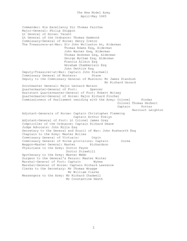 The New Model Army April-May 1645 Commander: His Excellency Sir Thomas Fairfax Major-General: Philip Skippon Lt General of Horse