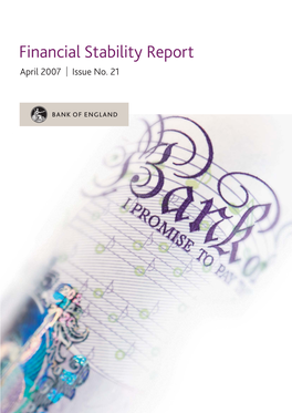 Financial Stability Report, Issue 21 April 2007