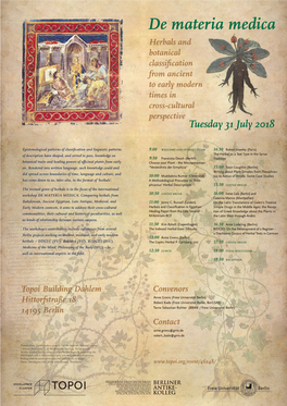 De Materia Medica Herbals and Botanical Classification from Ancient to Early Modern Times in Cross-Cultural Perspective Tuesday 31 July 2018