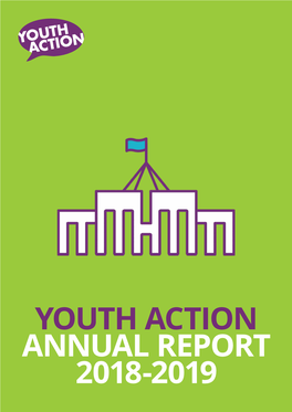 Youth Action Annual Report 2018-2019 About Youth Action