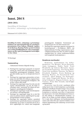 Innst. 204 S (2010–2011) Innstilling Til Stortinget Fra Kirke-, Utdannings- Og Forskningskomiteen