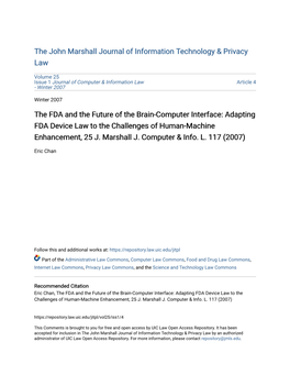 The FDA and the Future of the Brain-Computer Interface: Adapting FDA Device Law to the Challenges of Human-Machine Enhancement, 25 J