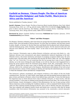 Garfield on Dorman, 'Chosen People: the Rise of American Black Israelite Religions' and Tudor Parfitt, 'Black Jews in Africa and the Americas'