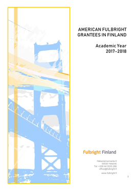 AMERICAN FULBRIGHT GRANTEES in FINLAND Academic Year 2017